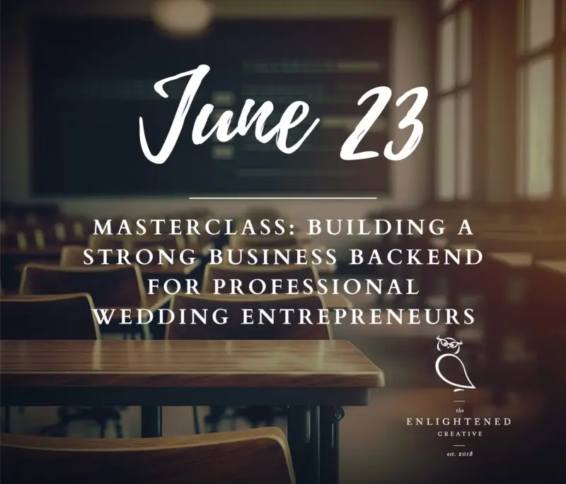 2025 Brainery Master Class: “Building a Strong Business Backend for Wedding Entrepreneurs”