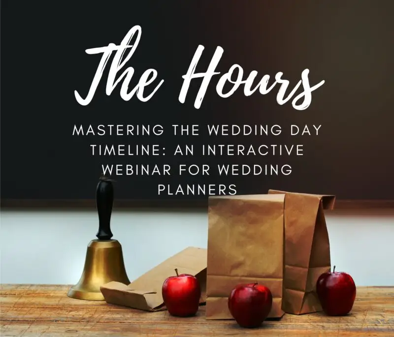 “Mastering the Wedding Day Timeline: An Interactive Webinar for Wedding Planners”